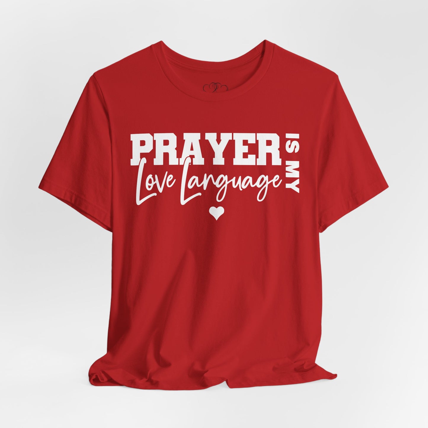 Prayer Is My Love Language T-Shirt