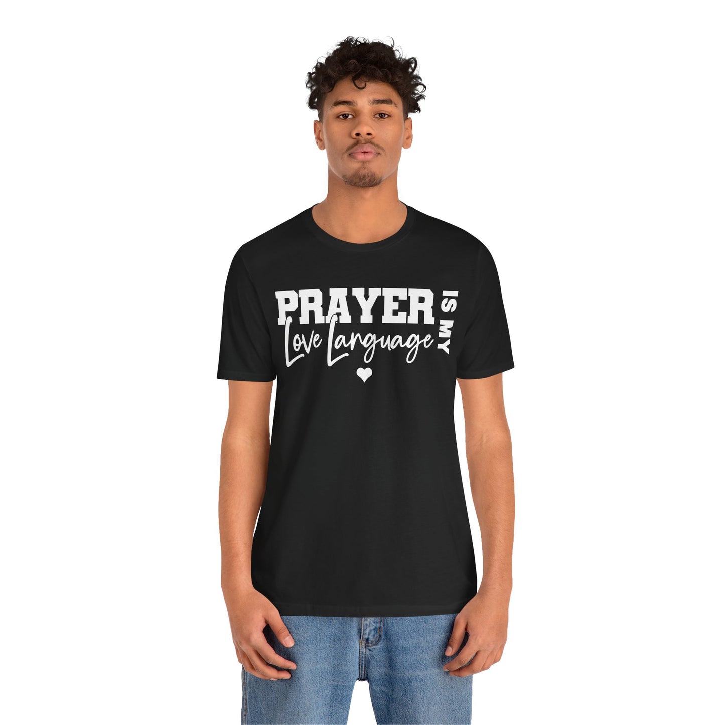 Prayer Is My Love Language T-Shirt