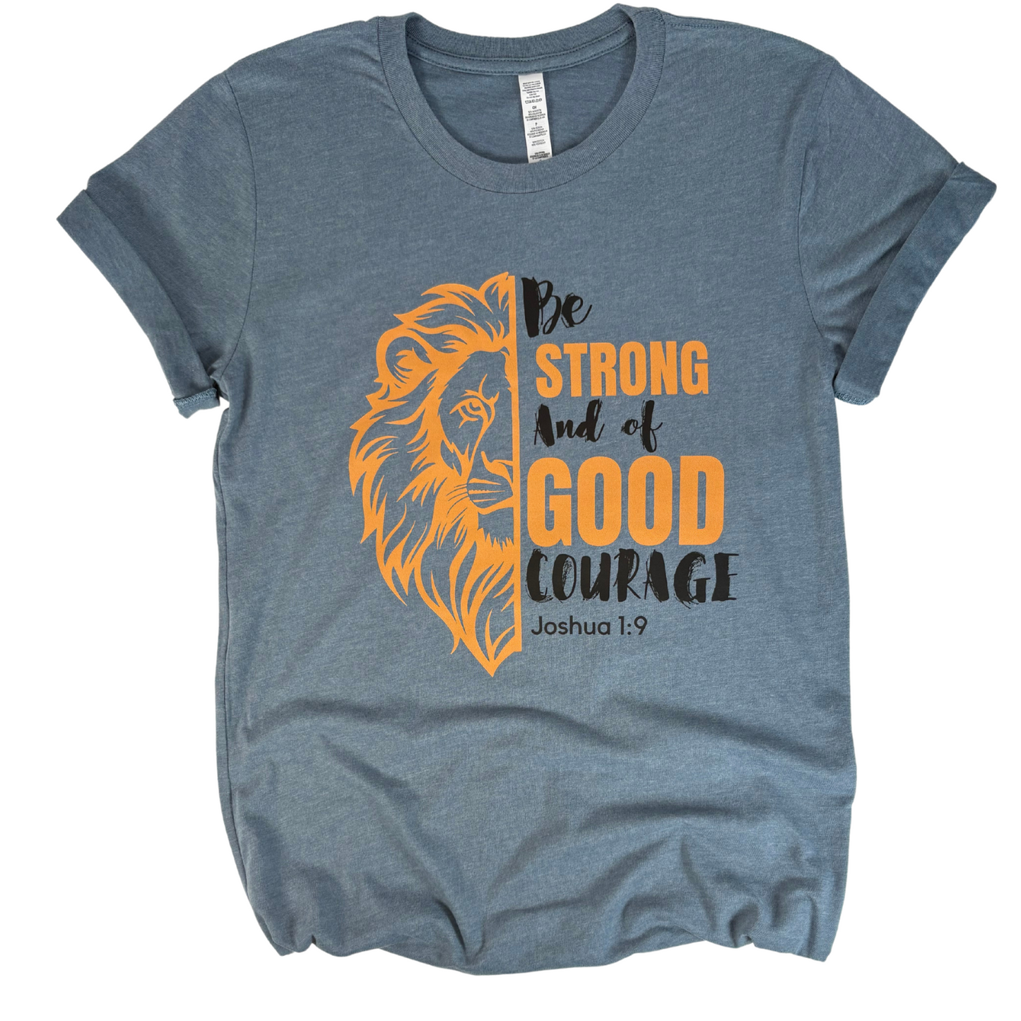 Be Strong and Courageous
