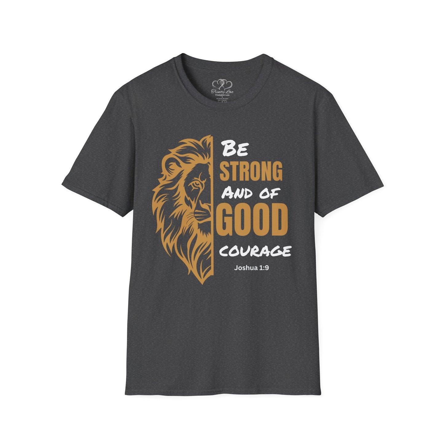 Lion Bible Verse Be Strong and of Good Courage T-Shirt | Joshua 1:9