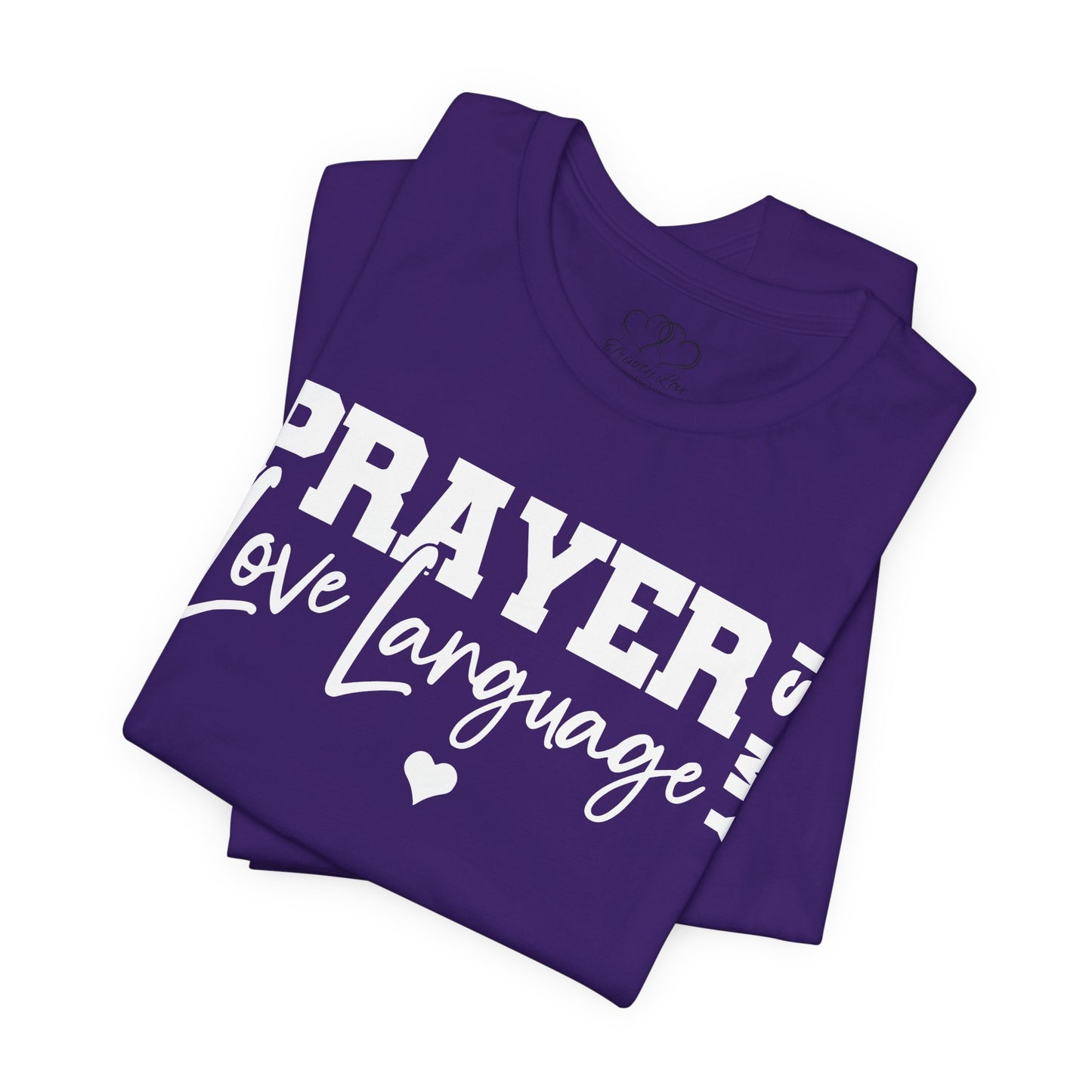 Prayer Is My Love Language T-Shirt