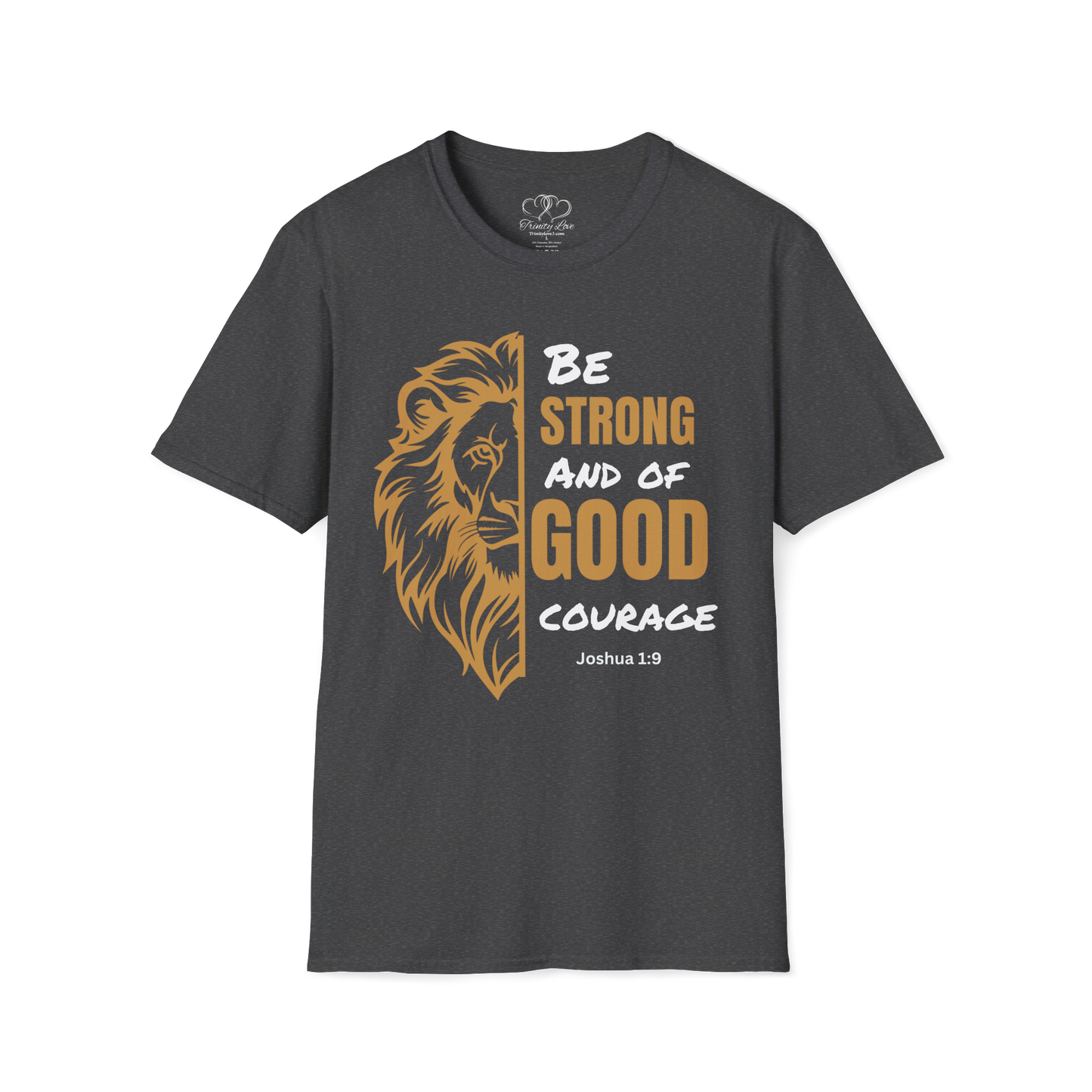 Lion Bible Verse Be Strong and of Good Courage T-Shirt | Joshua 1:9