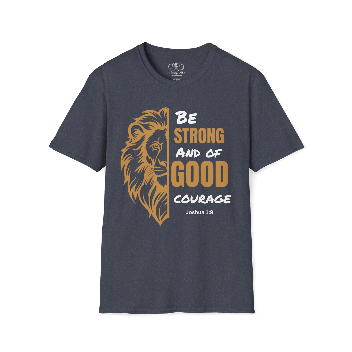 Lion Bible Verse Be Strong and of Good Courage T-Shirt | Joshua 1:9