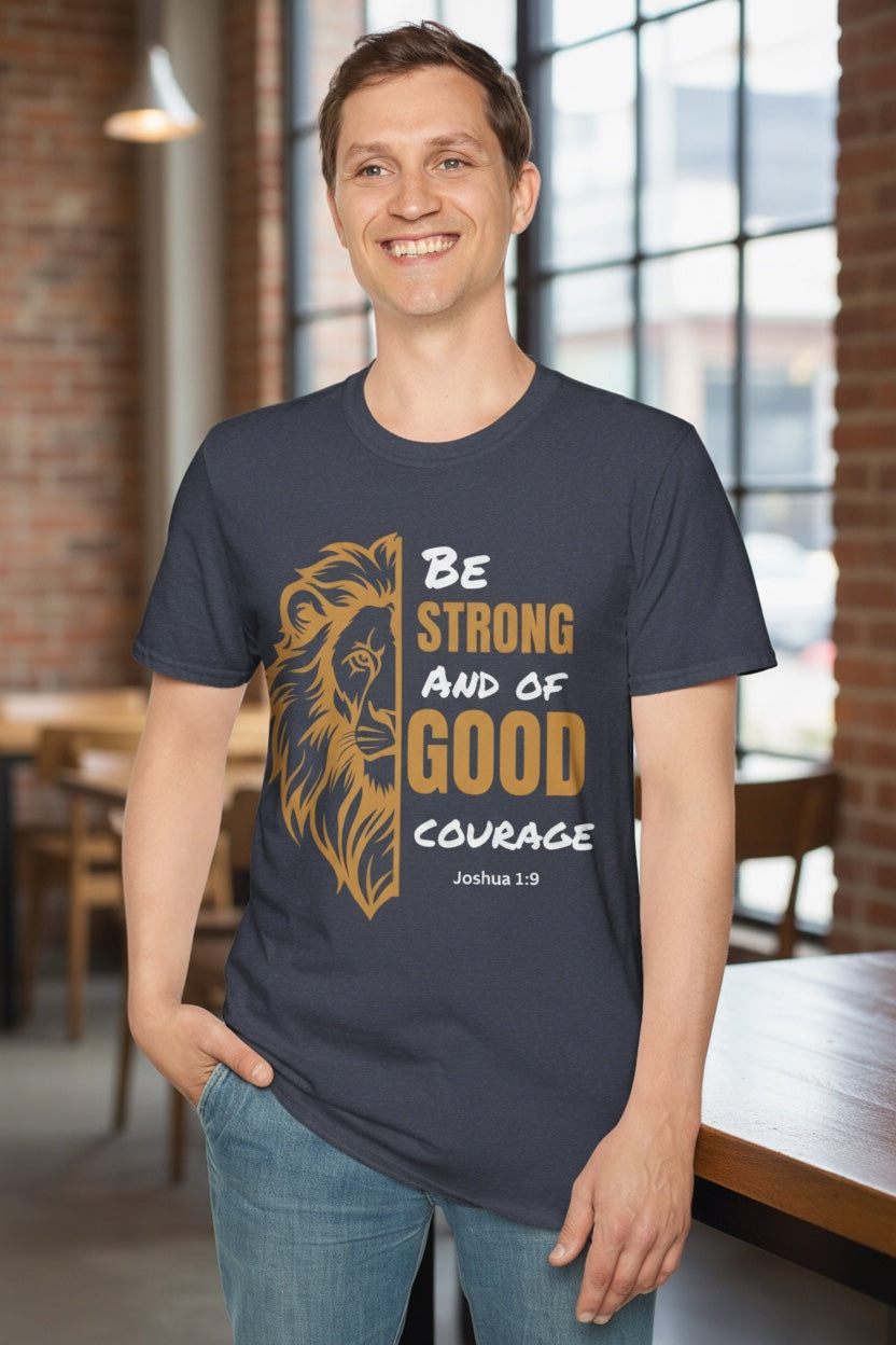 Lion Bible Verse Be Strong and of Good Courage T-Shirt | Joshua 1:9