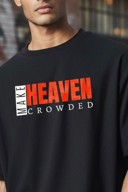 MAKE HEAVEN CROWDED